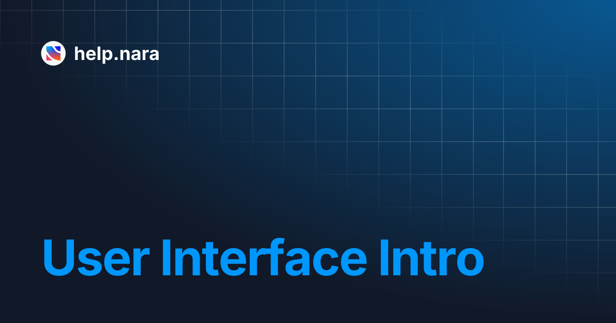 User Interface Intro | help.nara